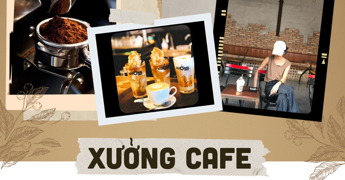Xưởng Cafe – Cà phê ngon thì không có bí quyết nào tạo nên cả