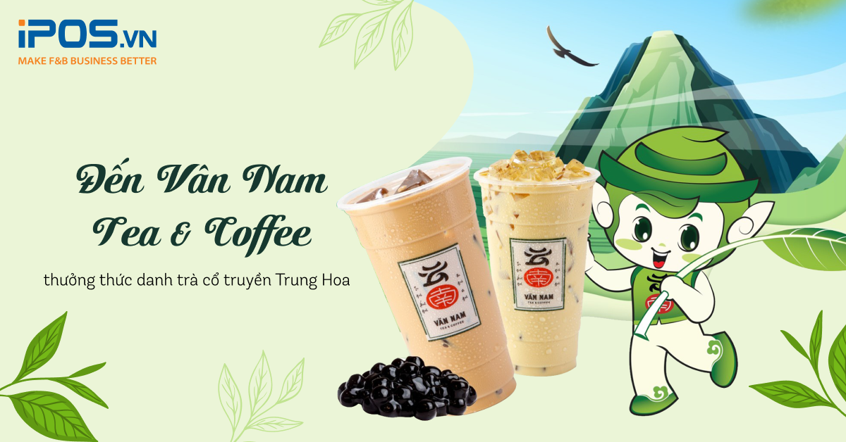 Đến Vân Nam Tea & Coffee thưởng thức danh trà cổ truyền Trung hoa