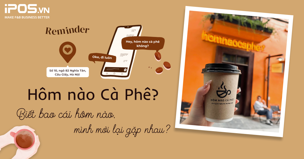Hôm nào Cà Phê? Biết bao cái hôm nào, mình mới lại gặp nhau?