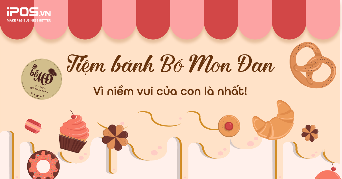 Tiệm bánh Bố Mon Đan – Vì niềm vui của con là nhất!