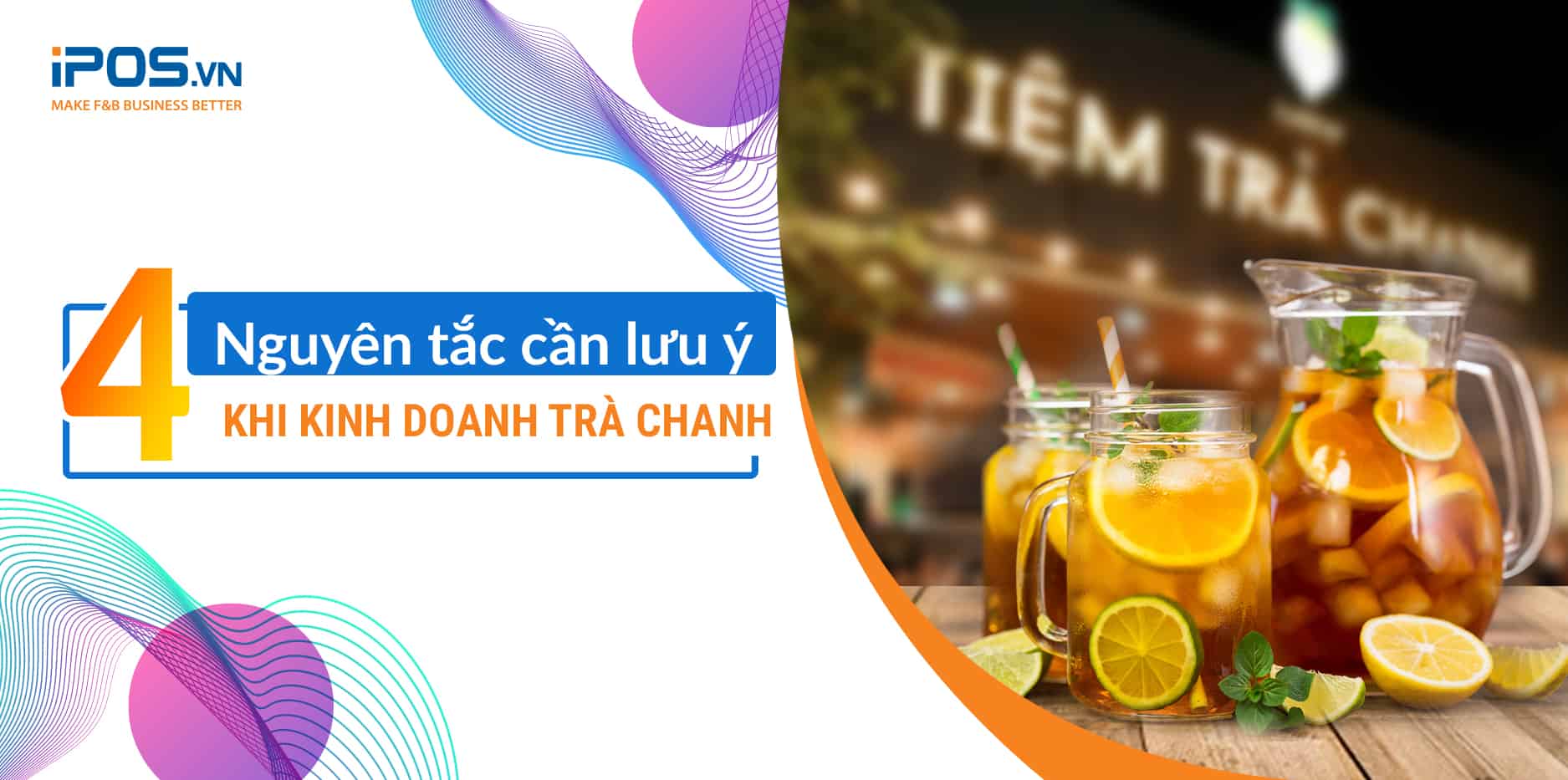 4 Nguyên tắc cần lưu ý khi kinh doanh trà chanh