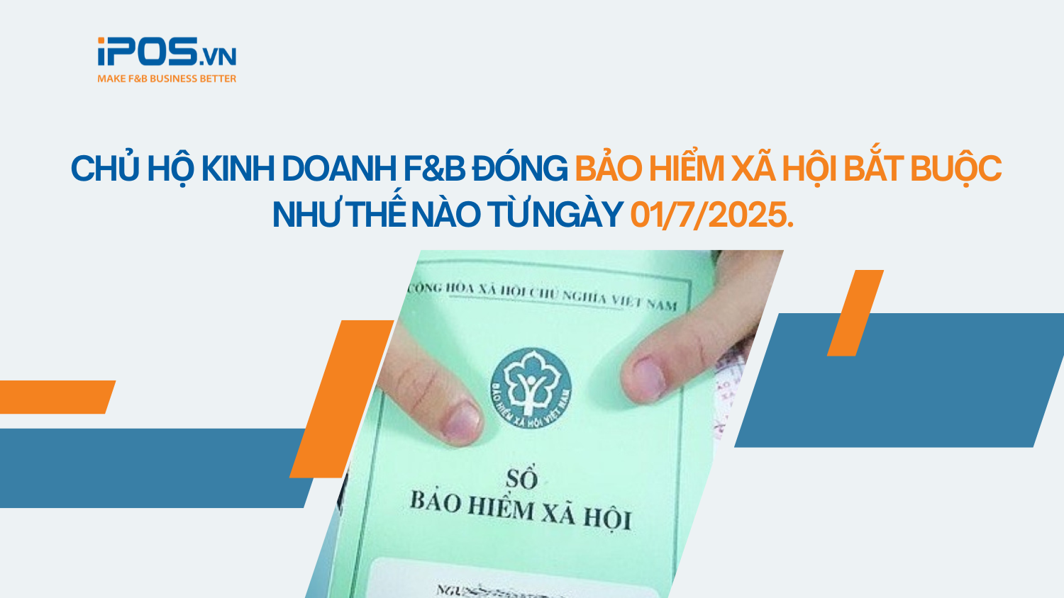 Luật BHXH 2024: Chủ hộ kinh doanh F&B đóng Bảo hiểm xã hội bắt buộc như thế nào từ ngày 01/7/2025?