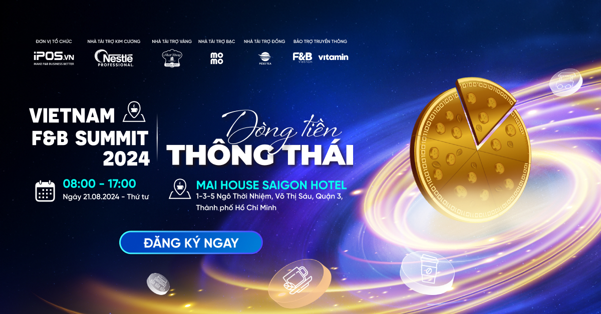 Thông cáo báo chí: Vietnam F&B Summit 2024 – Hội nghị cấp cao về Kinh doanh Ẩm thực tại Việt Nam