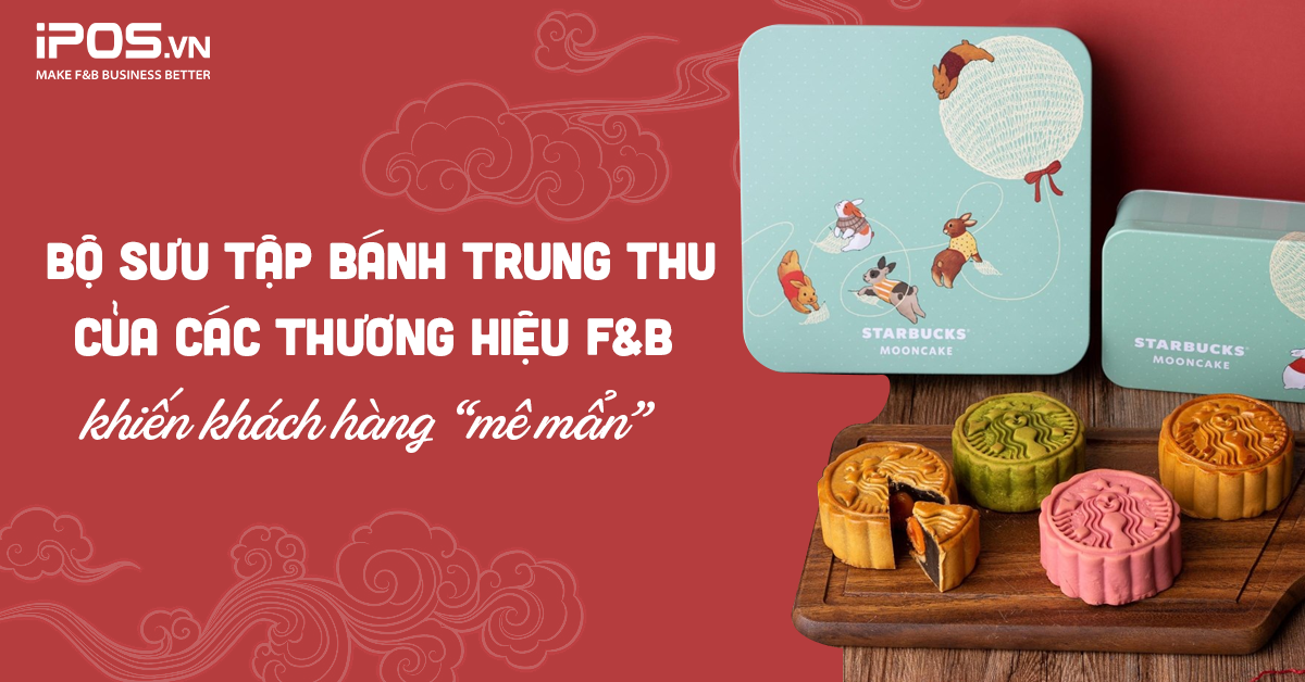 Bộ sưu tập Bánh Trung thu của các thương hiệu F&B khiến khách hàng “mê mẩn”