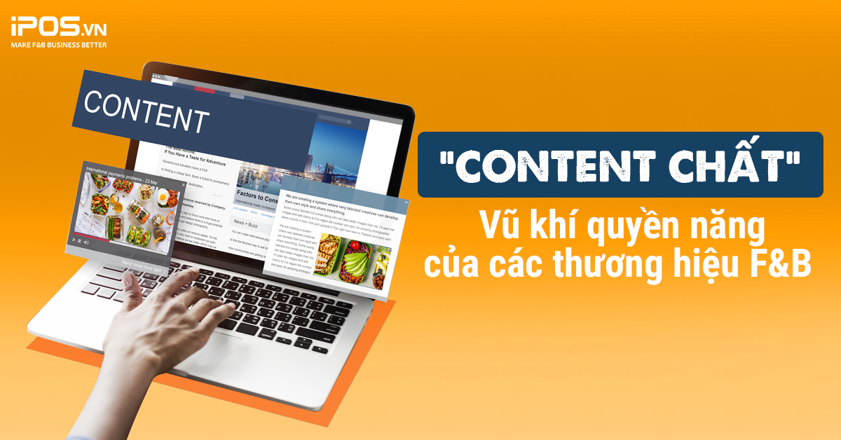 “Content chất” – Vũ khí marketing quyền năng của các thương hiệu F&B