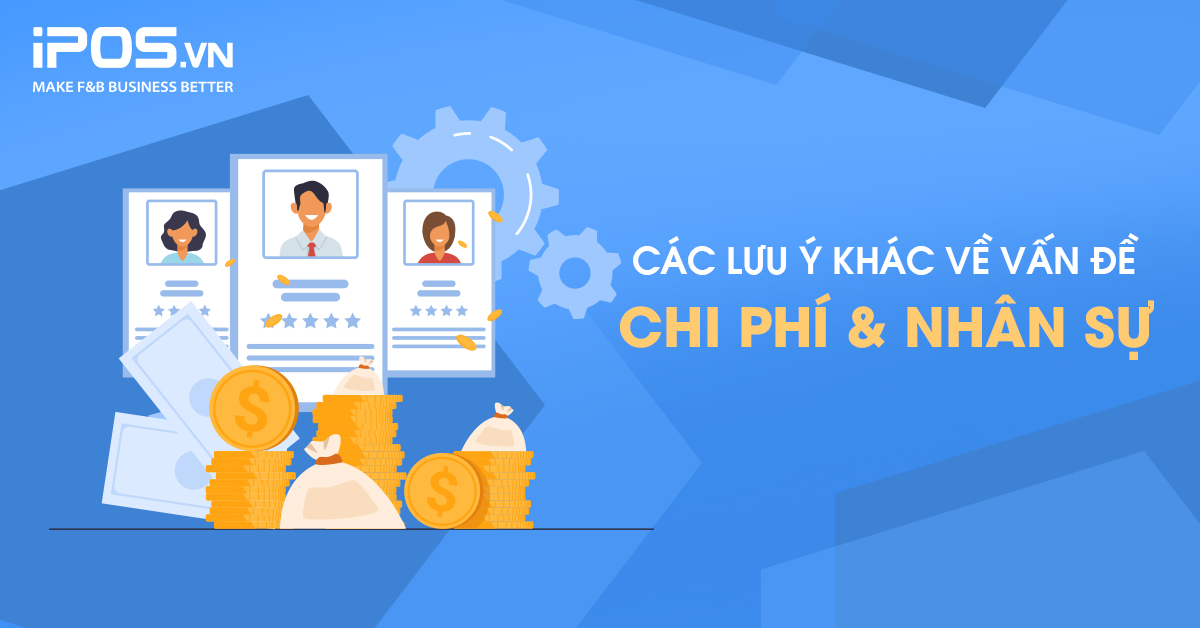 Series Cẩm nang “Cầm tay chỉ việc” kinh doanh F&B Online – Bài 5: Những lưu ý về vấn đề chi phí và nhân sự