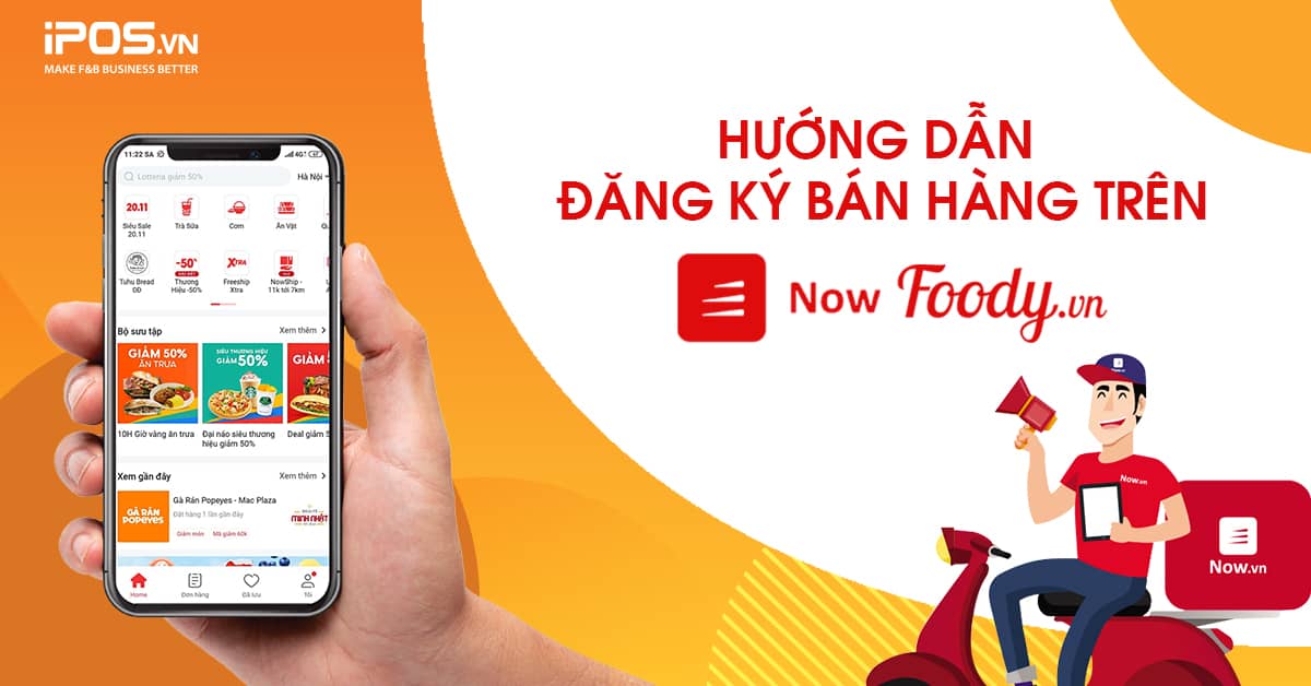 Hướng dẫn đăng ký bán hàng trên Now – Foody nhanh nhất
