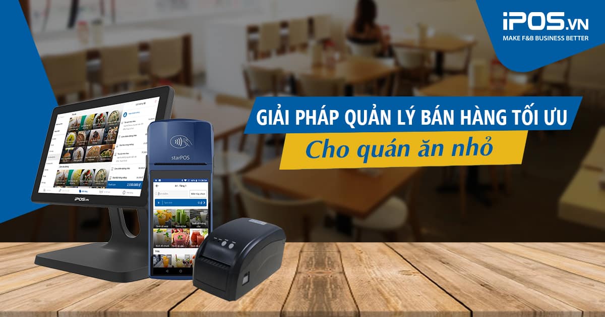 Phần mềm quản lý quán ăn nhỏ đơn giản, dễ sử dụng