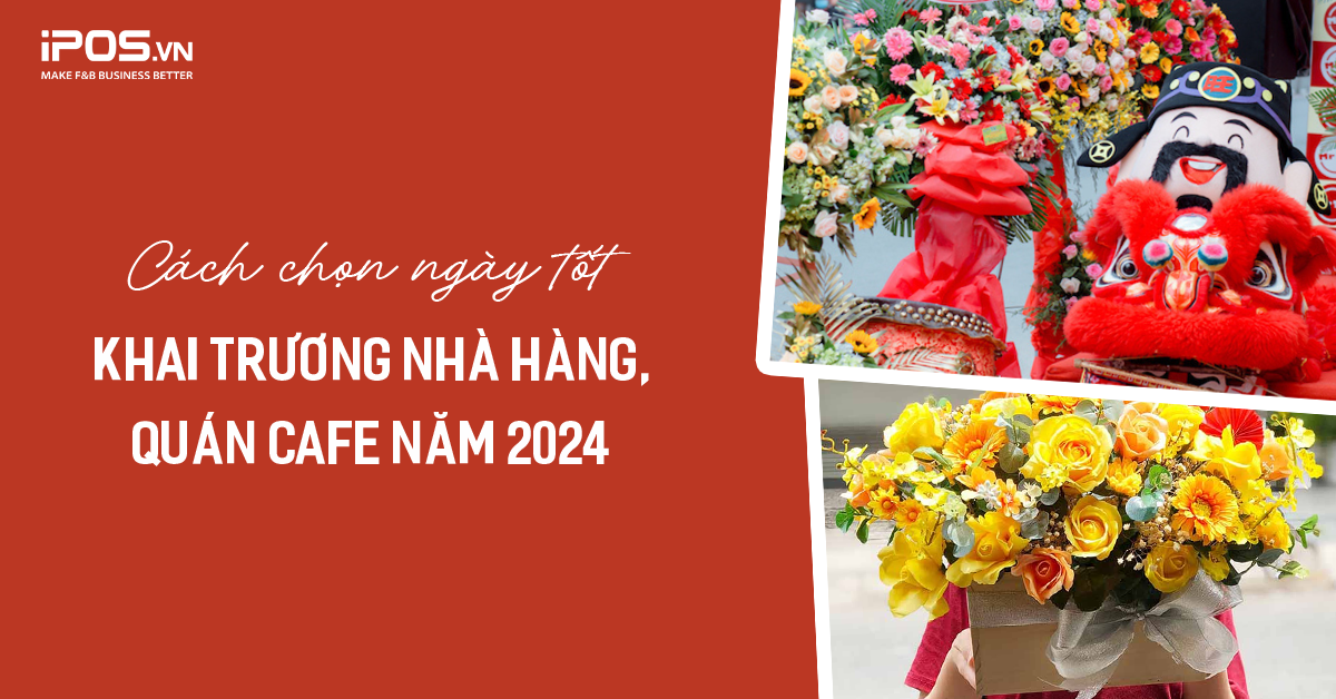 Cách chọn ngày tốt khai trương nhà hàng, quán cafe năm 2024 theo từng con giáp