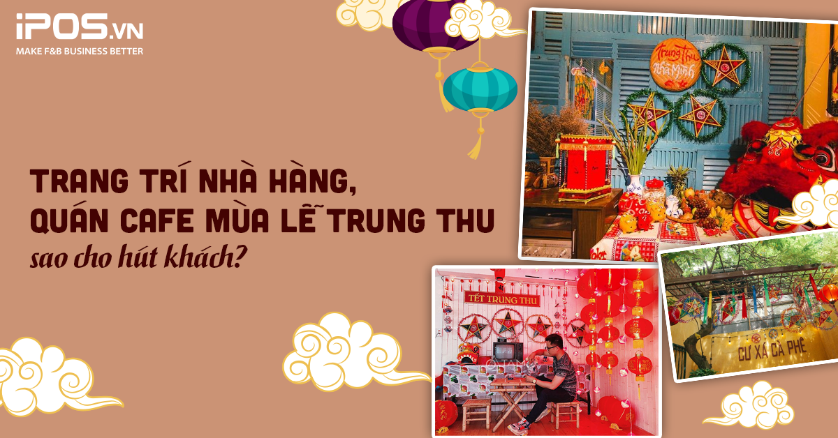 Trang trí Trung Thu nhà hàng, quán cafe sao cho hút khách?